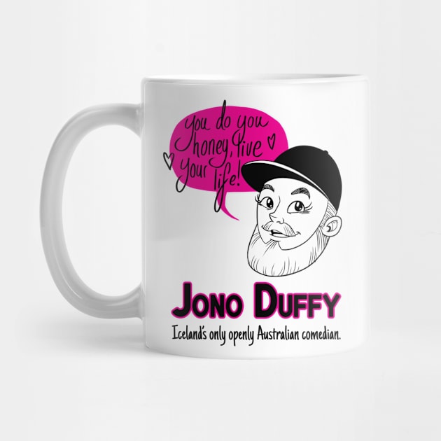 You Do You Honey by Jono Duffy